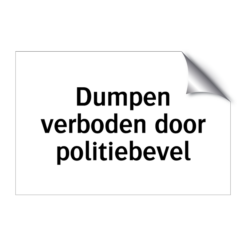 Dumpen verboden door politiebevel