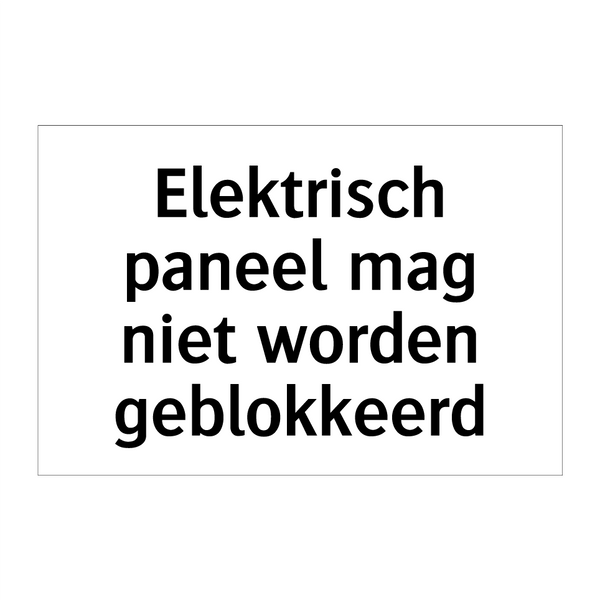 Elektrisch paneel mag niet worden geblokkeerd