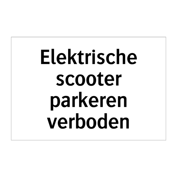 Elektrische scooter parkeren verboden