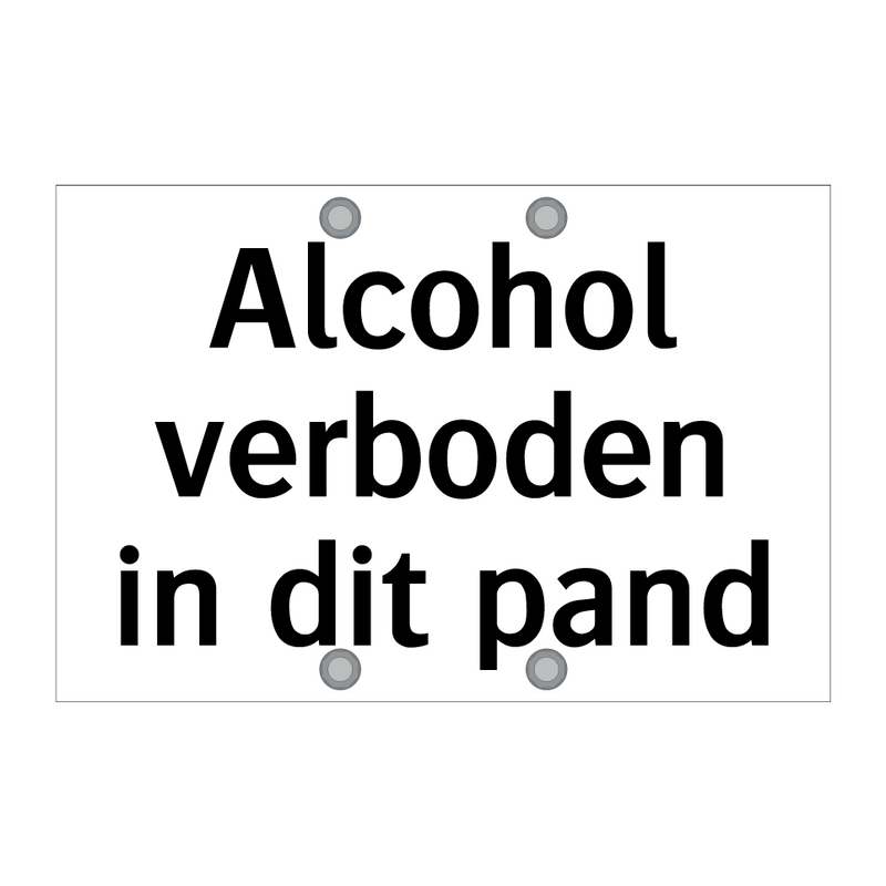 Alcohol verboden in dit pand