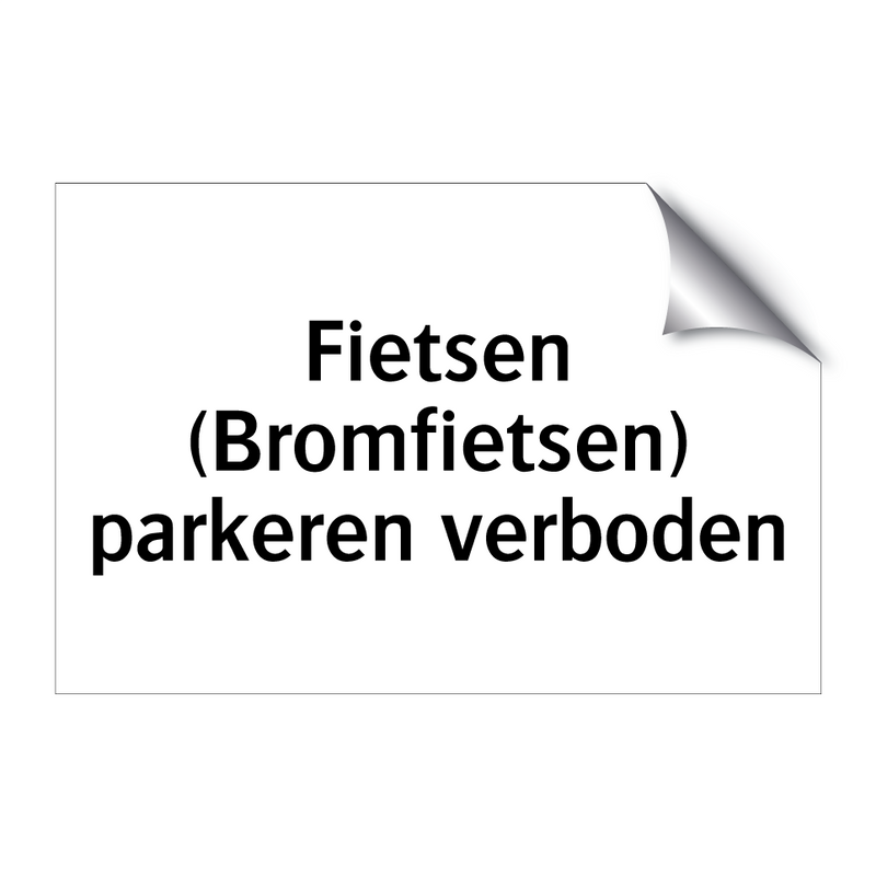 Fietsen (Bromfietsen) parkeren verboden