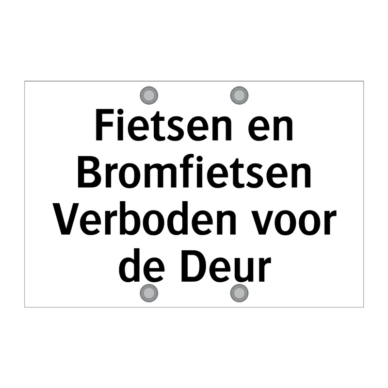 Fietsen en Bromfietsen Verboden voor de Deur