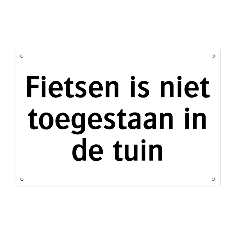 Fietsen is niet toegestaan in de tuin