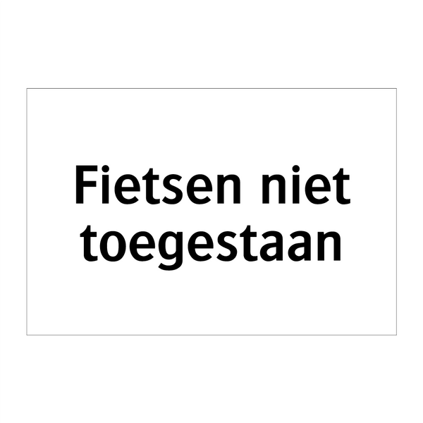 Fietsen niet toegestaan