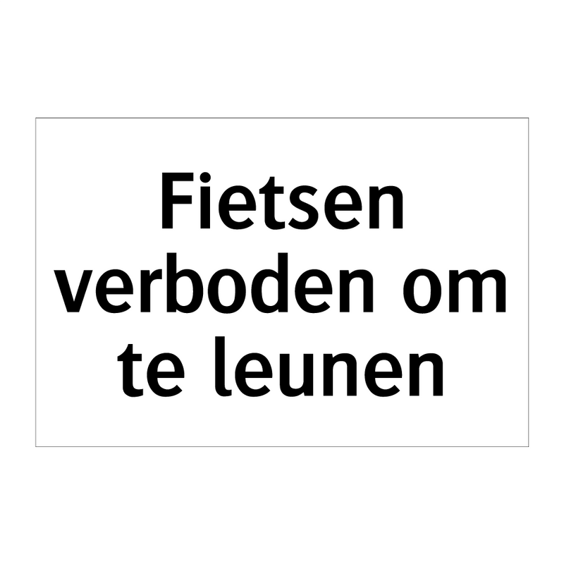 Fietsen verboden om te leunen