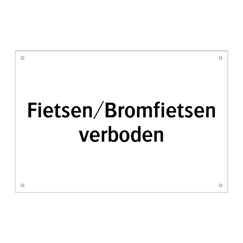 Fietsen/Bromfietsen verboden