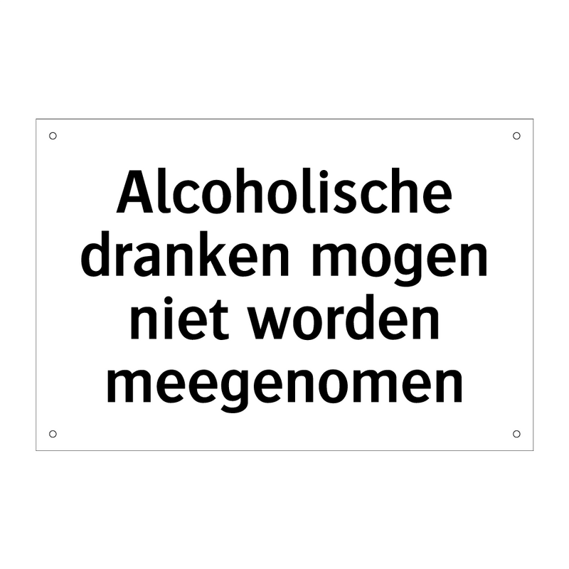 Alcoholische dranken mogen niet worden meegenomen