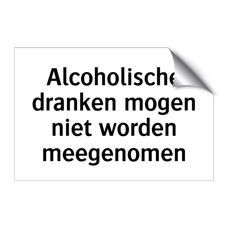 Alcoholische dranken mogen niet worden meegenomen