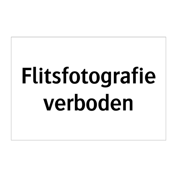 Flitsfotografie verboden