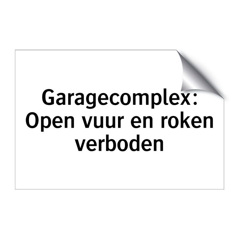 Garagecomplex: Open vuur en roken verboden