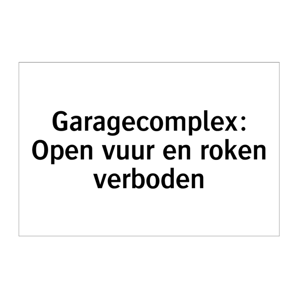 Garagecomplex: Open vuur en roken verboden