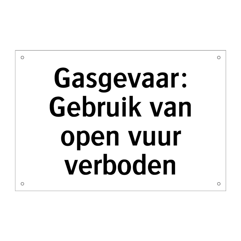 Gasgevaar: Gebruik van open vuur verboden