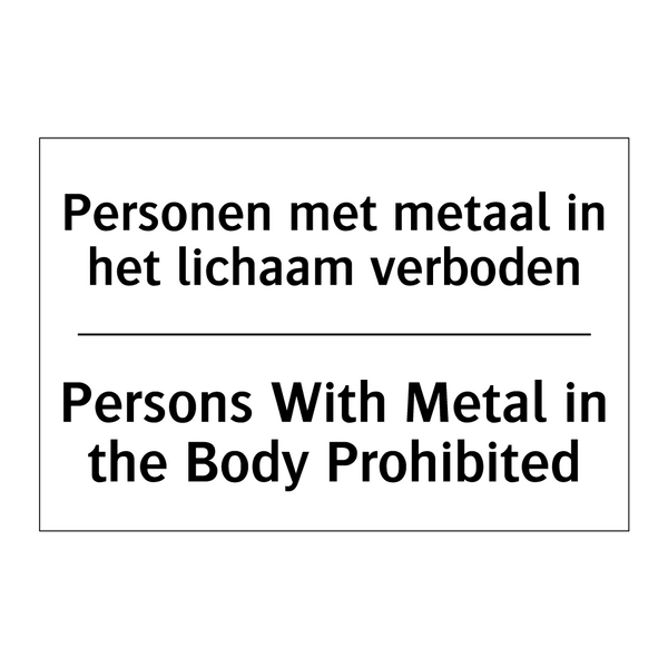 Personen met metaal in het lichaam /.../ - Persons With Metal in the Body /.../