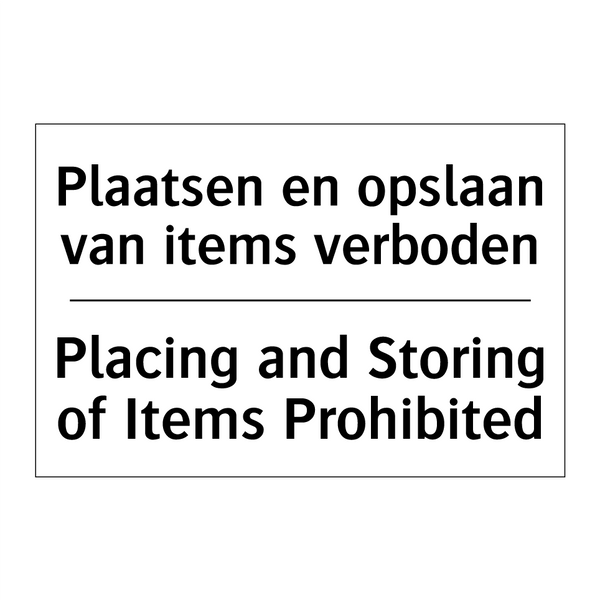 Plaatsen en opslaan van items /.../ - Placing and Storing of Items Prohibited/.../