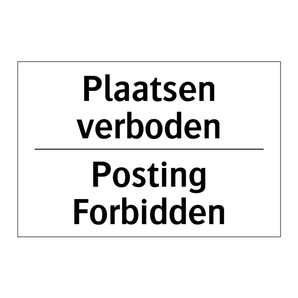 Plaatsen verboden - Posting Forbidden