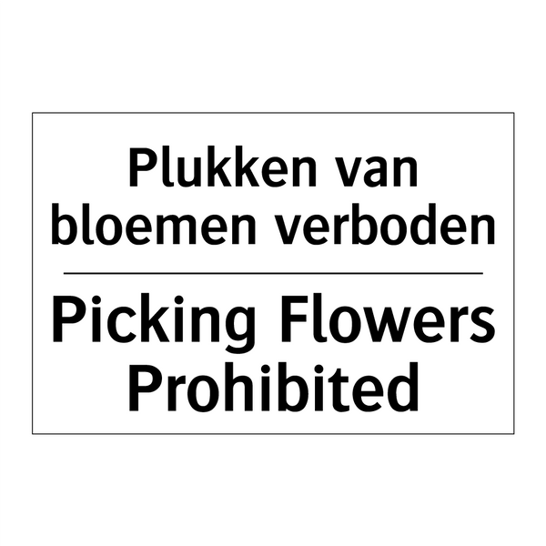 Plukken van bloemen verboden - Picking Flowers Prohibited