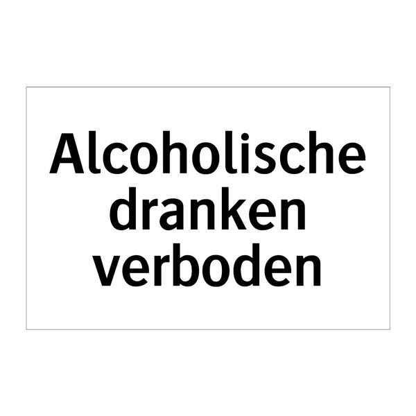 Alcoholische dranken verboden