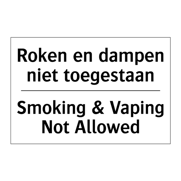 Roken en dampen niet toegestaan/.../ - Smoking & Vaping Not Allowed