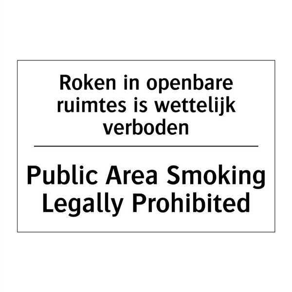 Roken in openbare ruimtes is wettelijk /.../ - Public Area Smoking Legally Prohibited/.../