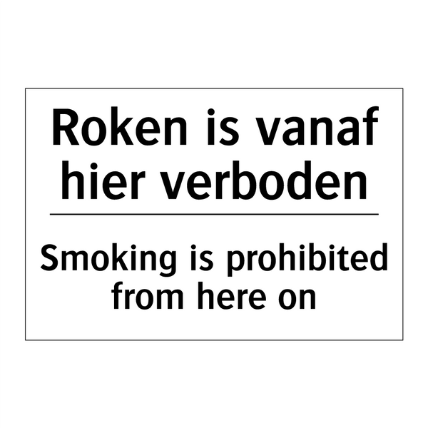 Roken is vanaf hier verboden - Smoking is prohibited from here /.../