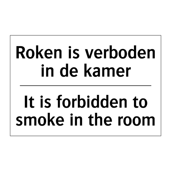 Roken is verboden in de kamer - It is forbidden to smoke in the /.../