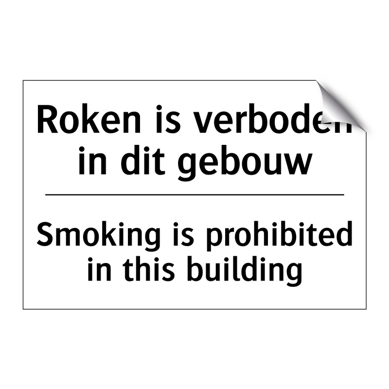 Roken is verboden in dit gebouw/.../ - Smoking is prohibited in this /.../