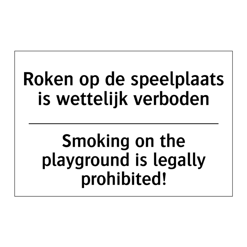 Roken op de speelplaats is wettelijk /.../ - Smoking on the playground is legally /.../