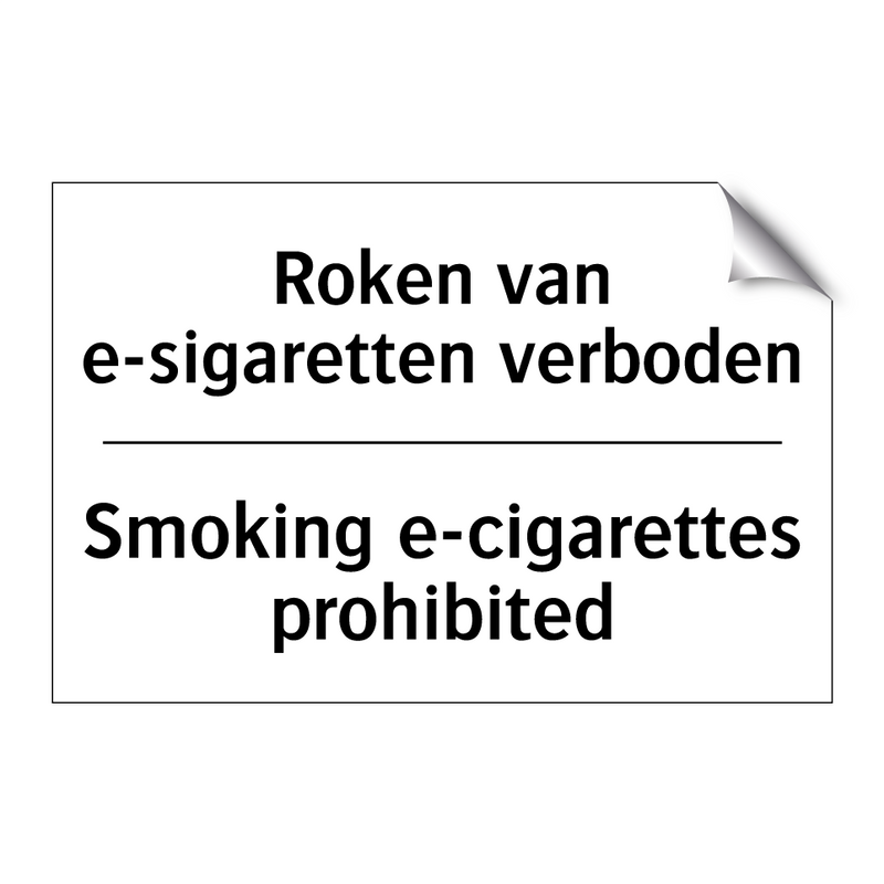 Roken van e-sigaretten verboden/.../ - Smoking e-cigarettes prohibited/.../