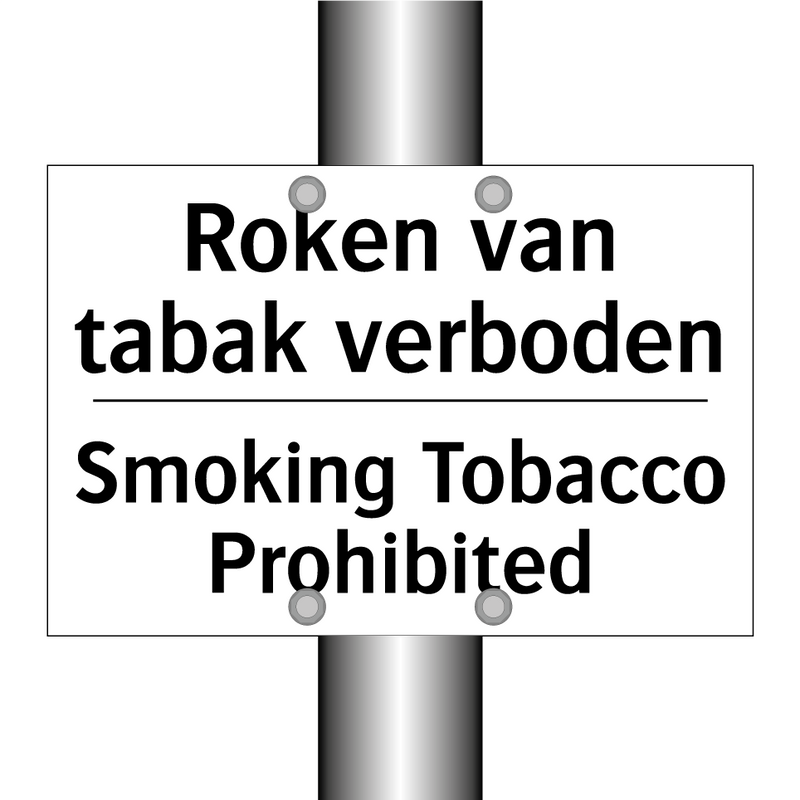 Roken van tabak verboden - Smoking Tobacco Prohibited