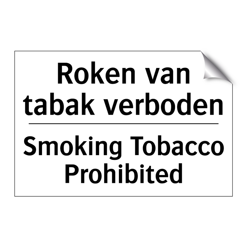 Roken van tabak verboden - Smoking Tobacco Prohibited