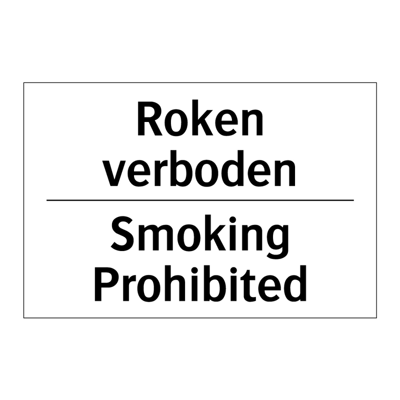 Roken verboden - Smoking Prohibited