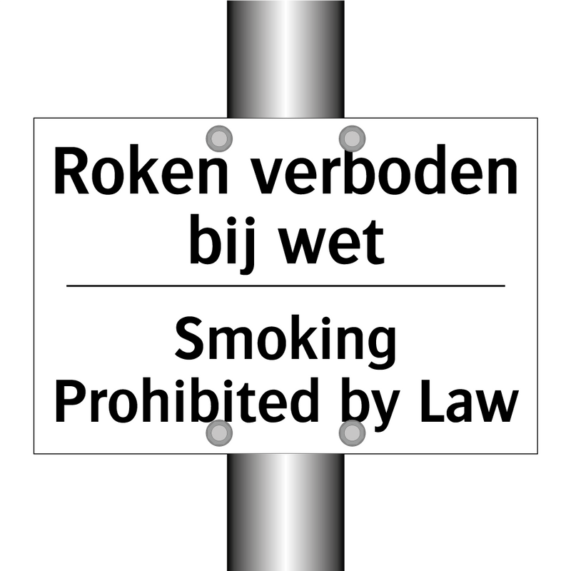 Roken verboden bij wet - Smoking Prohibited by Law