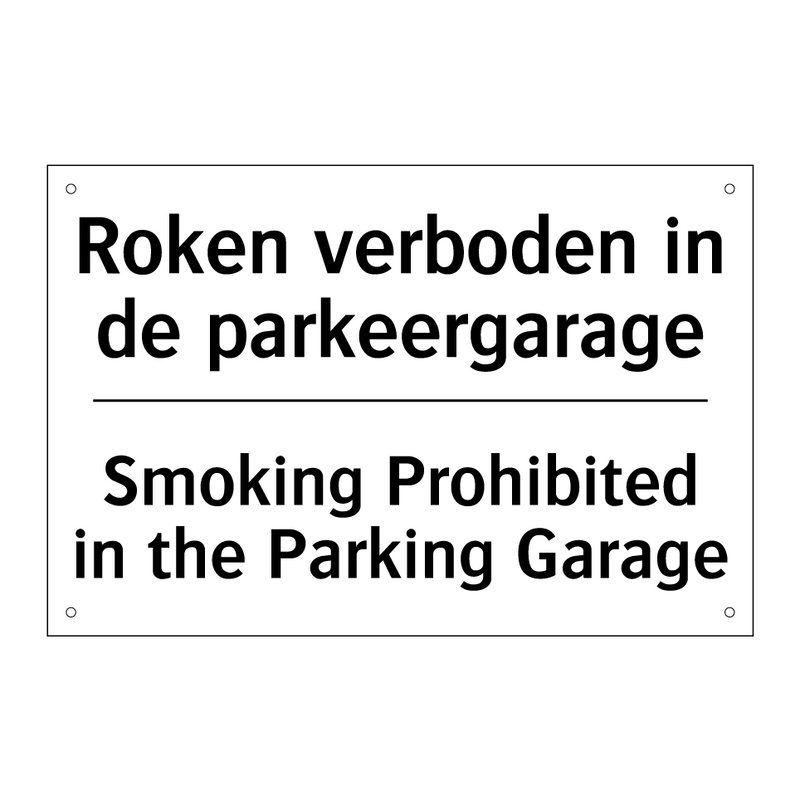 Roken verboden in de parkeergarage/.../ - Smoking Prohibited in the Parking /.../