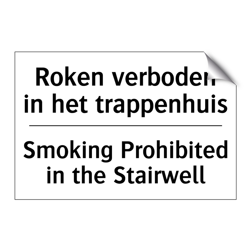 Roken verboden in het trappenhuis/.../ - Smoking Prohibited in the Stairwell/.../