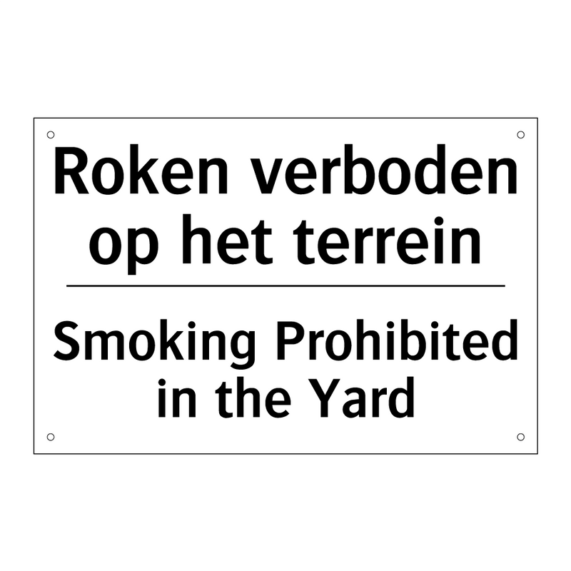 Roken verboden op het terrein - Smoking Prohibited in the Yard