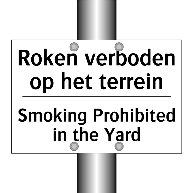 Roken verboden op het terrein - Smoking Prohibited in the Yard