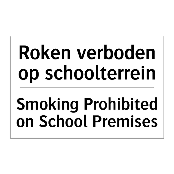 Roken verboden op schoolterrein/.../ - Smoking Prohibited on School Premises/.../