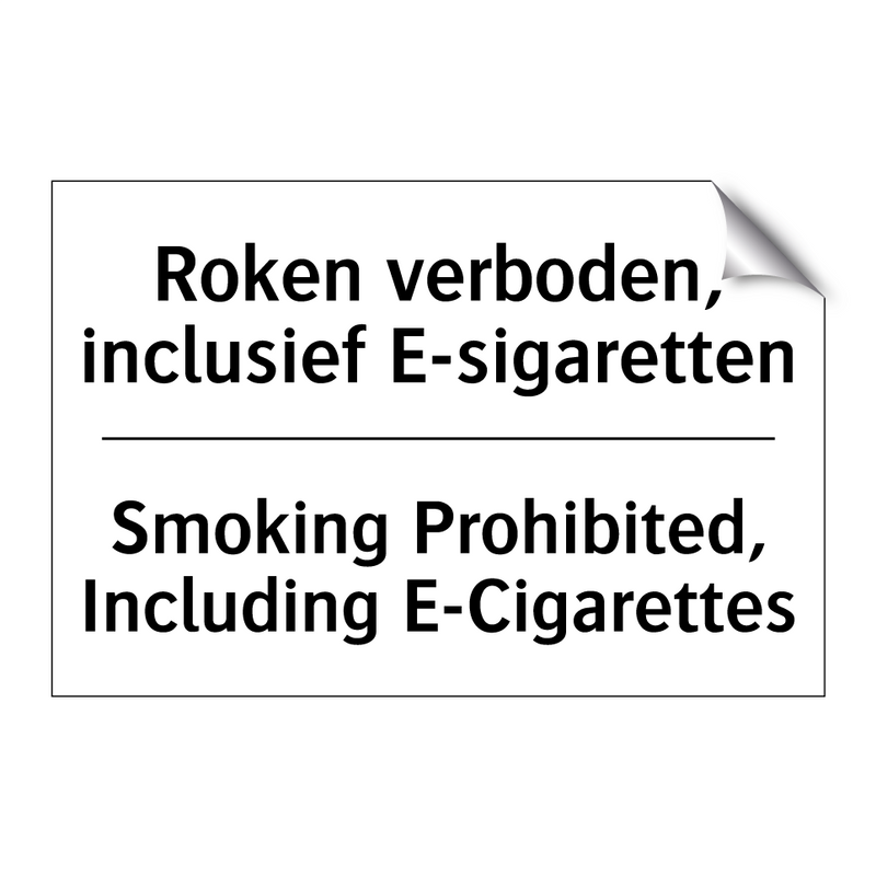 Roken verboden, inclusief E-sigaretten/.../ - Smoking Prohibited, Including /.../