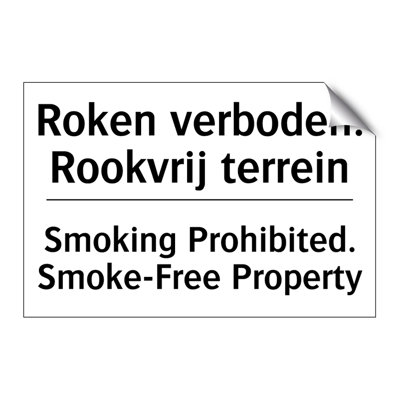 Roken verboden. Rookvrij terrein/.../ - Smoking Prohibited. Smoke-Free /.../