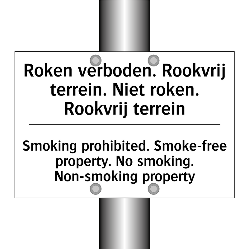 Roken verboden. Rookvrij terrein. /.../ - Smoking prohibited. Smoke-free /.../