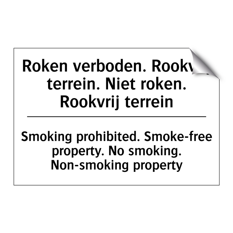 Roken verboden. Rookvrij terrein. /.../ - Smoking prohibited. Smoke-free /.../