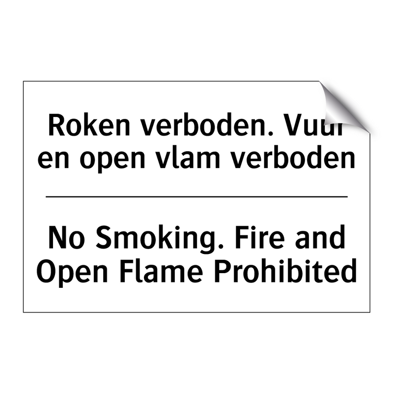 Roken verboden. Vuur en open vlam /.../ - No Smoking. Fire and Open Flame /.../