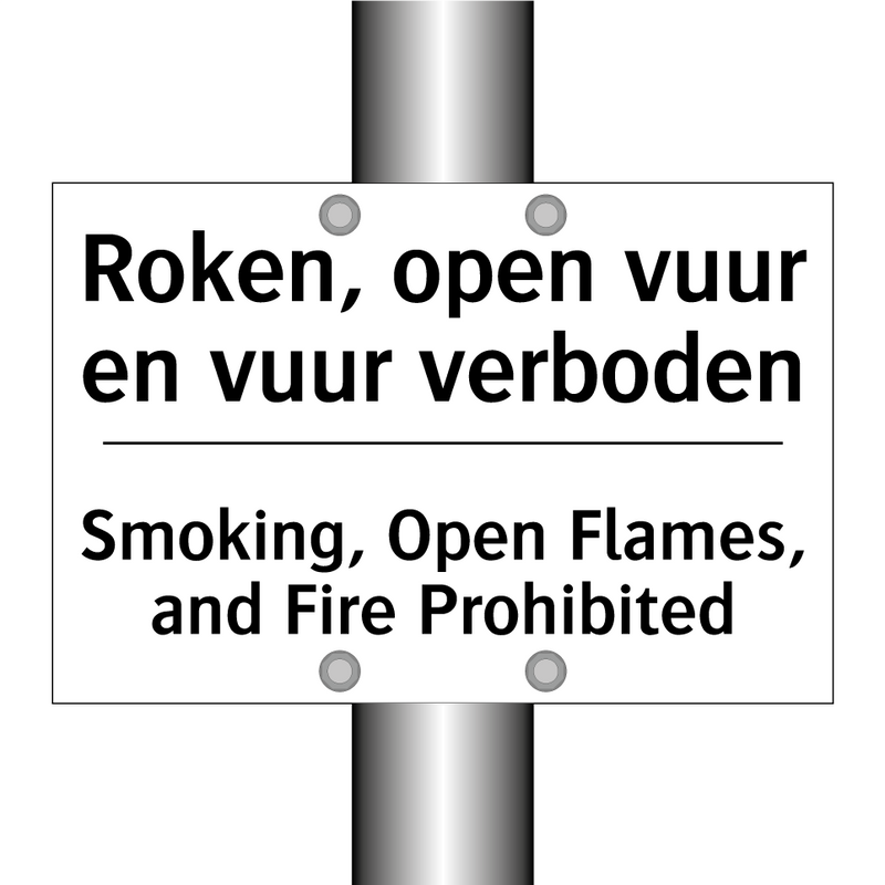 Roken, open vuur en vuur verboden/.../ - Smoking, Open Flames, and Fire /.../