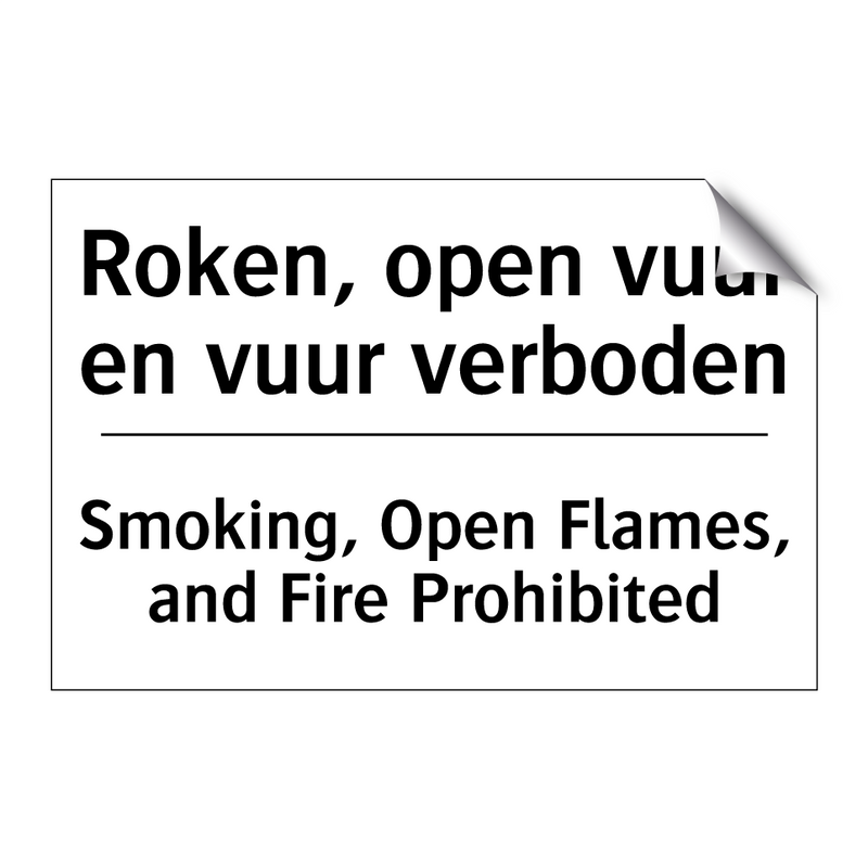 Roken, open vuur en vuur verboden/.../ - Smoking, Open Flames, and Fire /.../