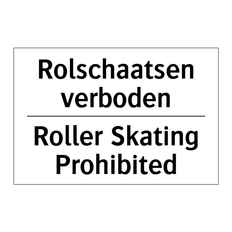 Rolschaatsen verboden - Roller Skating Prohibited