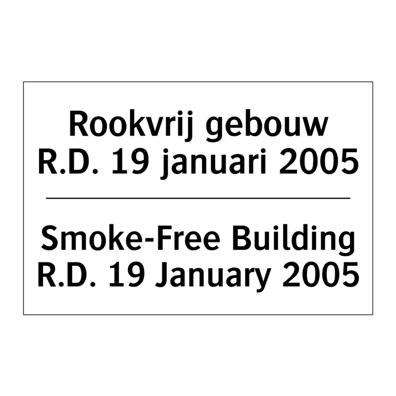 Rookvrij gebouw R.D. 19 januari /.../ - Smoke-Free Building R.D. 19 January /.../