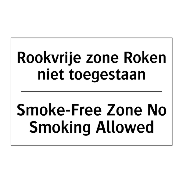 Rookvrije zone Roken niet toegestaan/.../ - Smoke-Free Zone No Smoking Allowed/.../