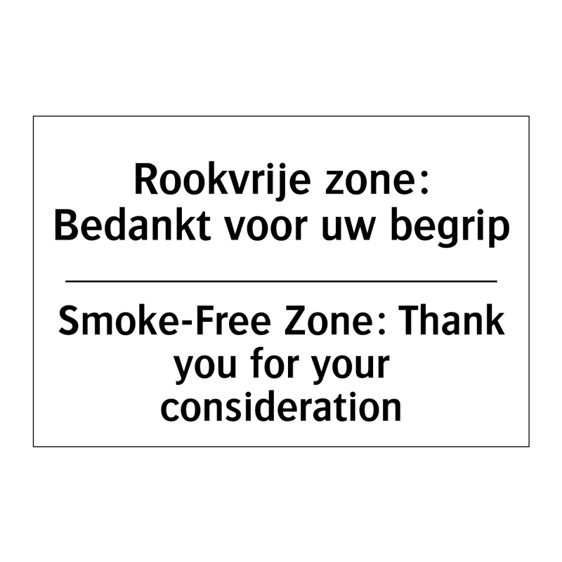 Rookvrije zone: Bedankt voor uw /.../ - Smoke-Free Zone: Thank you for /.../