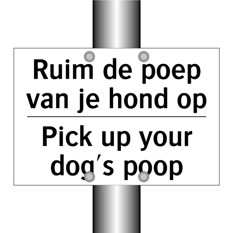 Ruim de poep van je hond op - Pick up your dog's poop