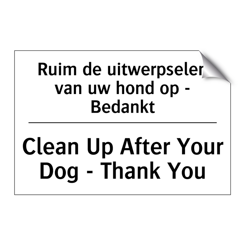 Ruim de uitwerpselen van uw hond /.../ - Clean Up After Your Dog - Thank /.../